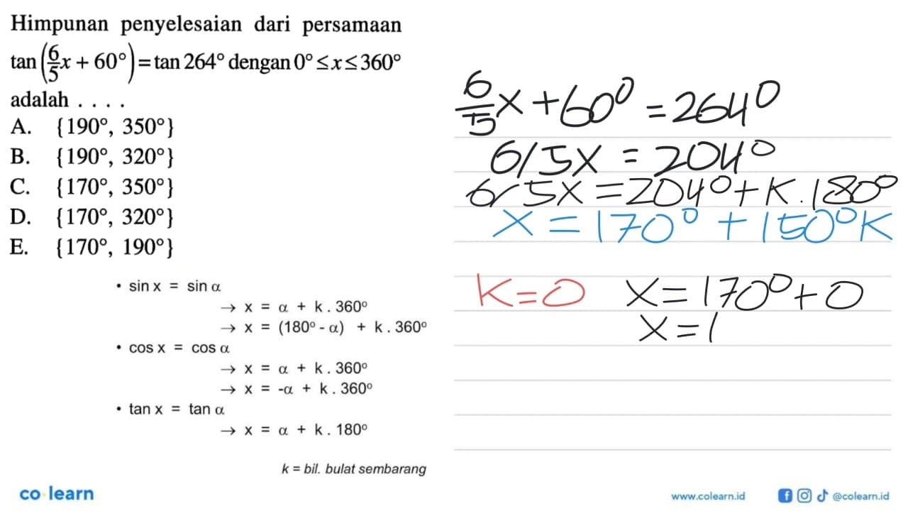 Himpunan penyelesaian dari persamaan tan(6/5x+60)=tan 264