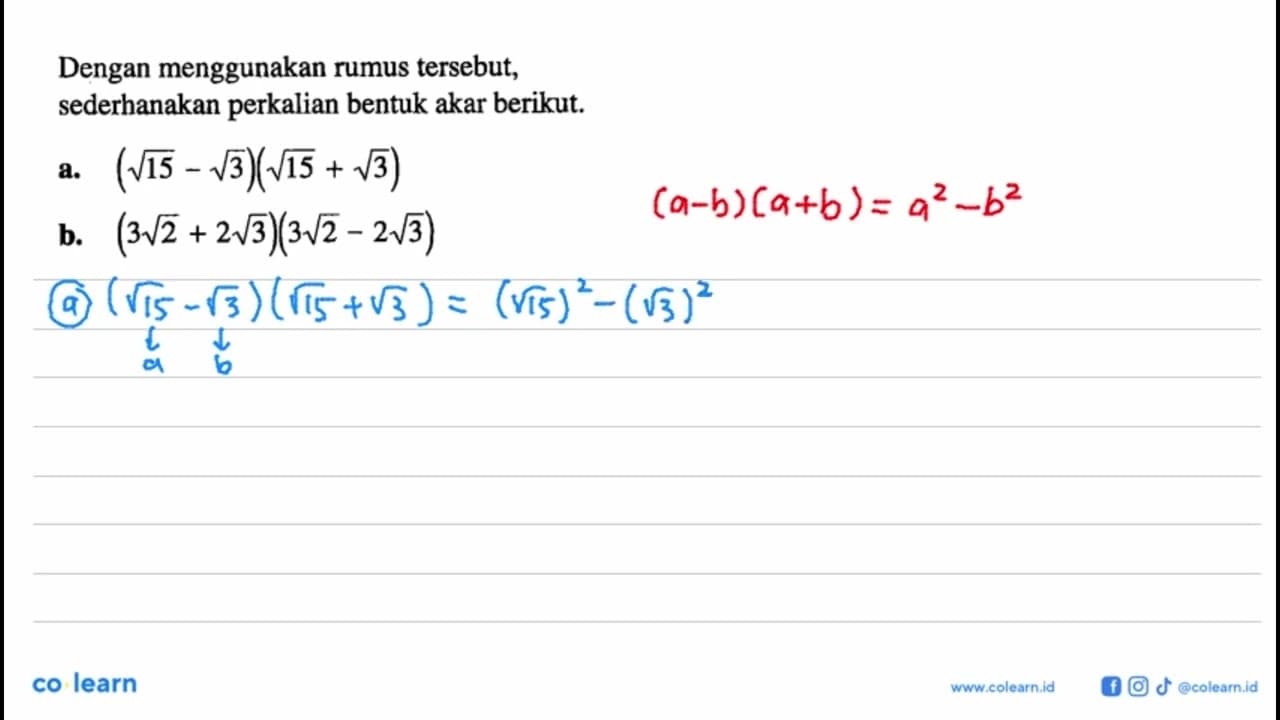 Dengan menggunakan rumus tersebut, sederhanakan perkalian