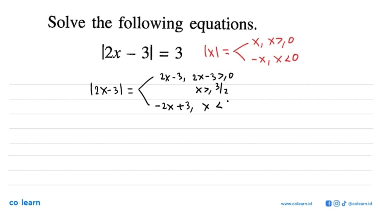 Solve the following equations. |2x-3|=3