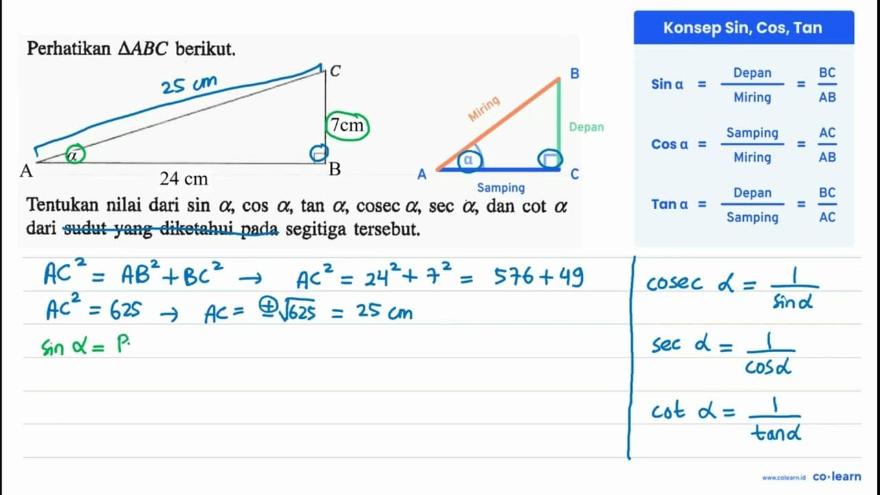 Perhatikan segitiga ABC berikut. 7cm A B 24 cm Tentukan