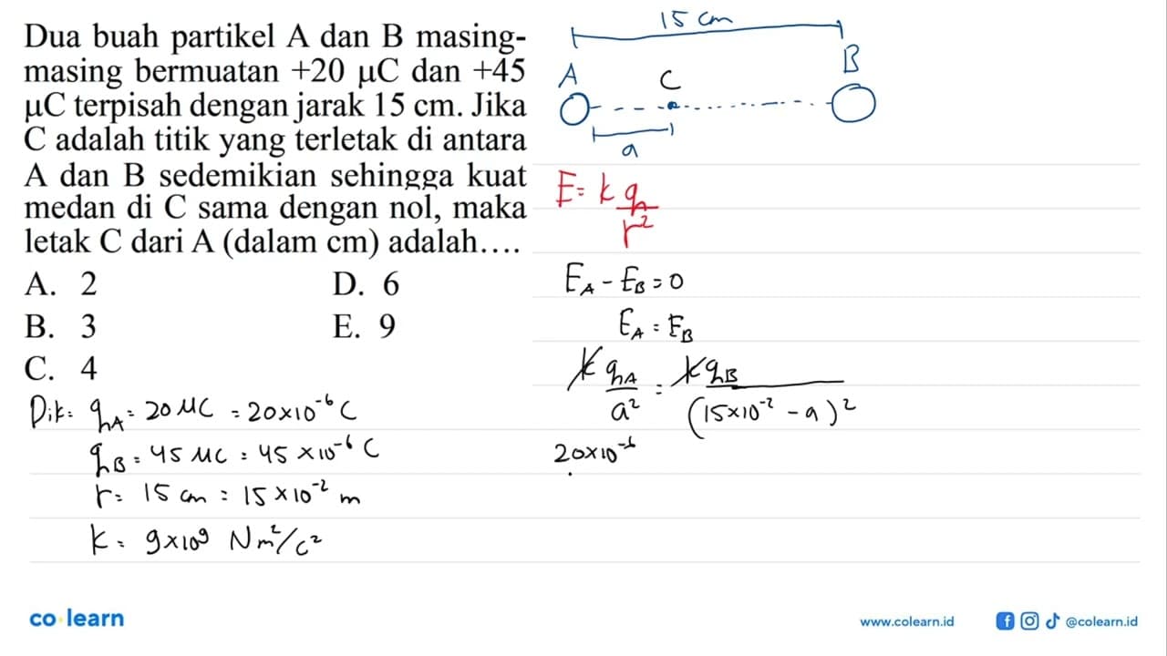 Dua buah partikel A dan B masingmasing bermuatan +20 muC