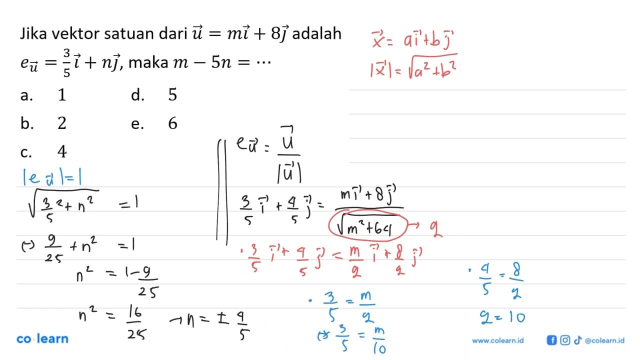 Jika vektor satuan dari u=mi+8j adalah eu=3/5i+nj, maka m-5