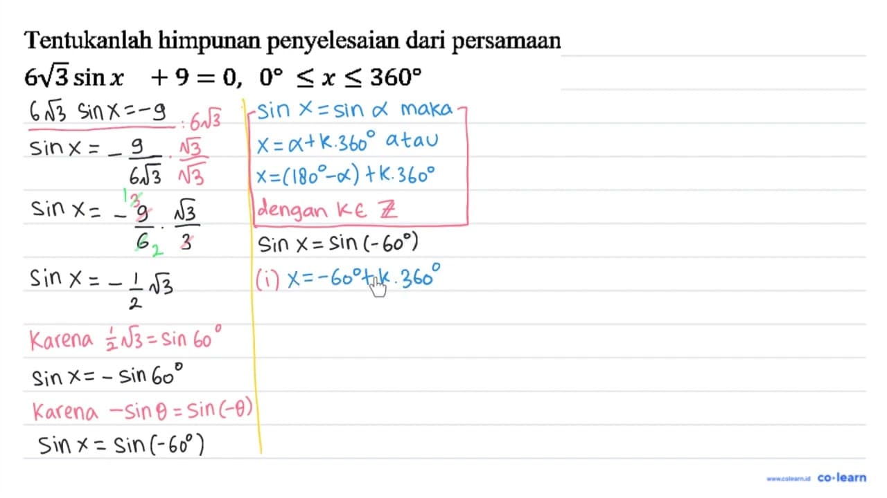 Tentukanlah himpunan penyelesaian dari persamaan 6 akar(3)