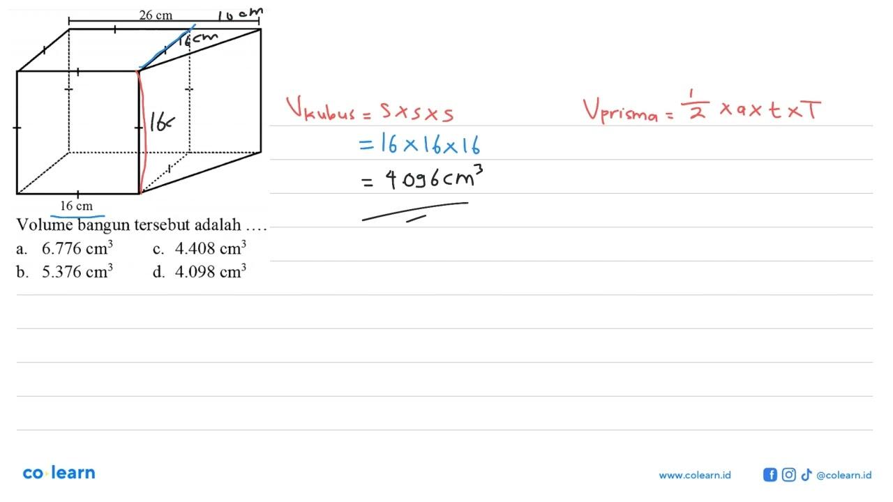 26 cm 16 cm Volume bangun tersebut adalah .... a. 6.776