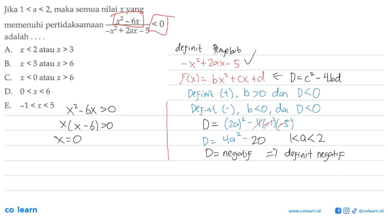 Jika 1 < a < 2, maka semua nilai x yang 6x memenuhi