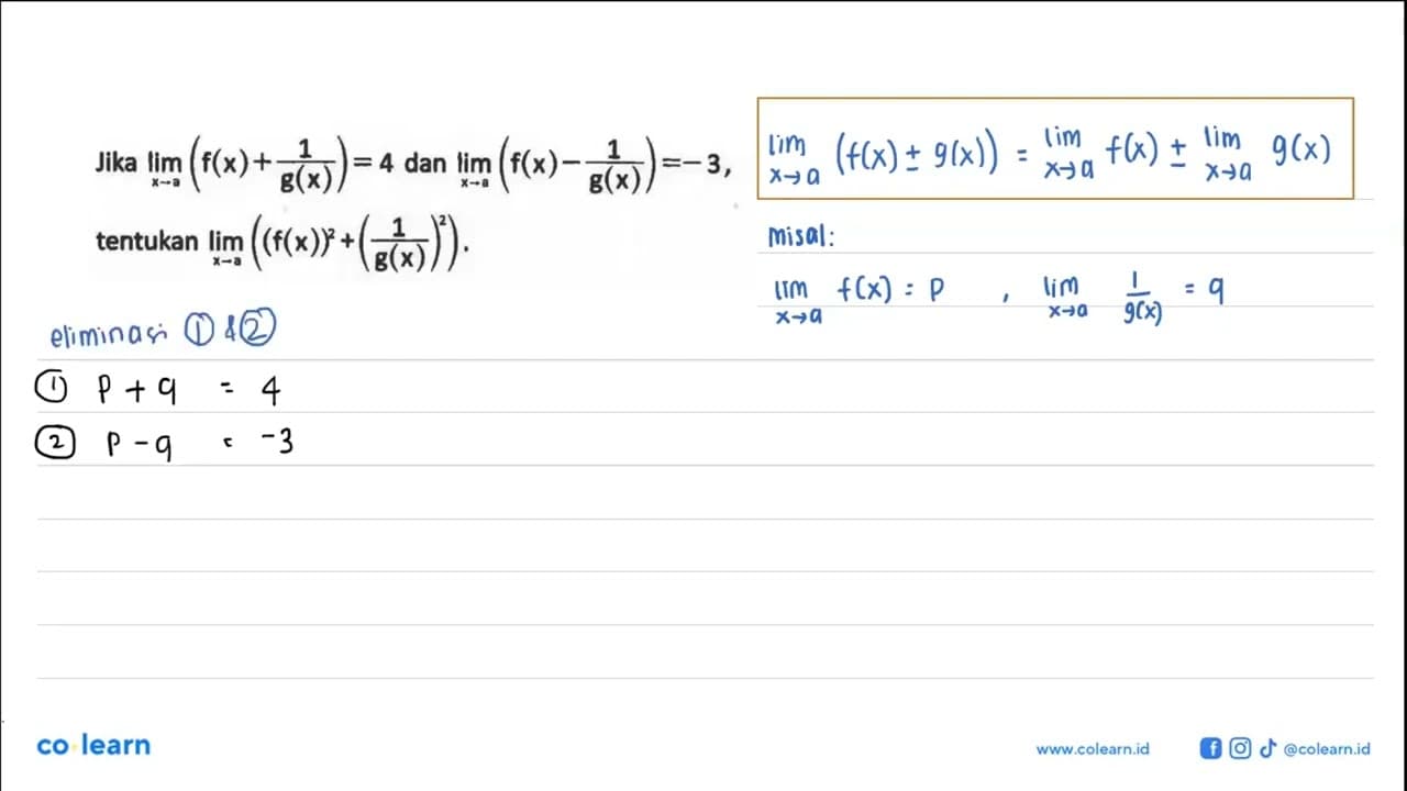 Jika limit x->a (f(x)+1/g(x))=4 dan limit x->a