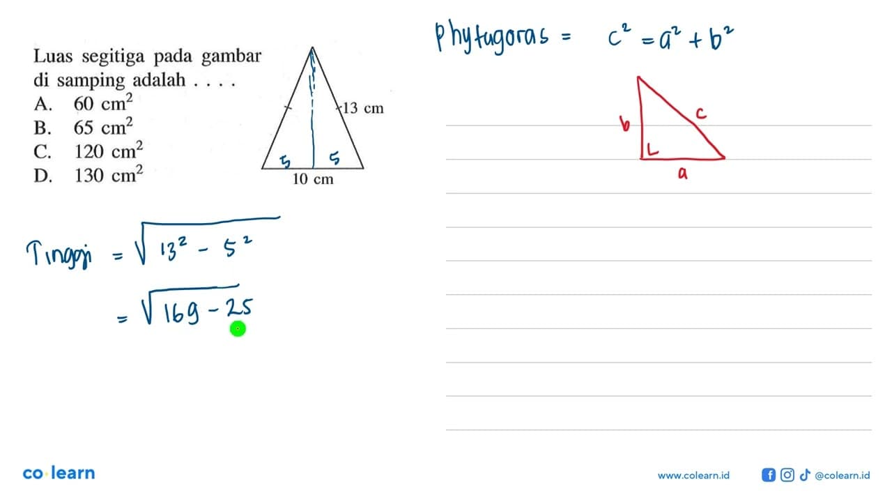 Luas segitiga pada gambar di samping adalah ....10 cm 13 cm