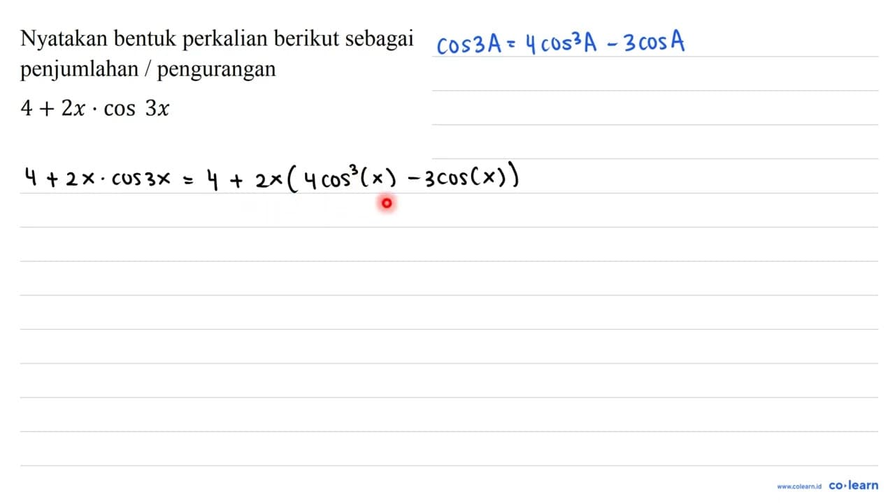 Nyatakan bentuk perkalian berikut sebagai penjumlahan /