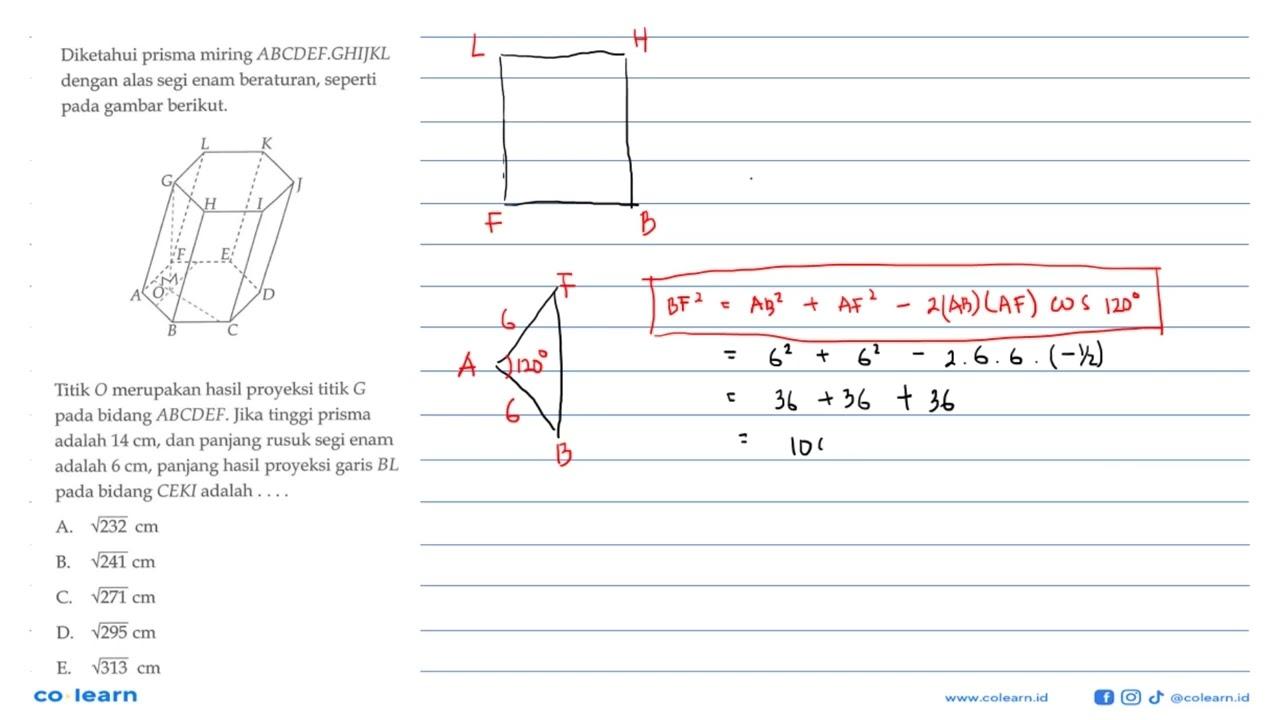 Diketahui prisma miring ABCDEF.GHIJKL dengan alas segi enam