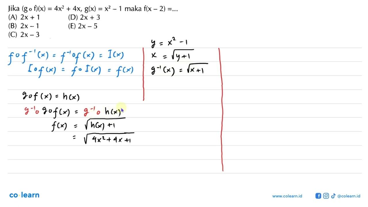 Jika (gof)(x)=4x^2+4x, g(x)=x^2-1 maka f(x-2)=...