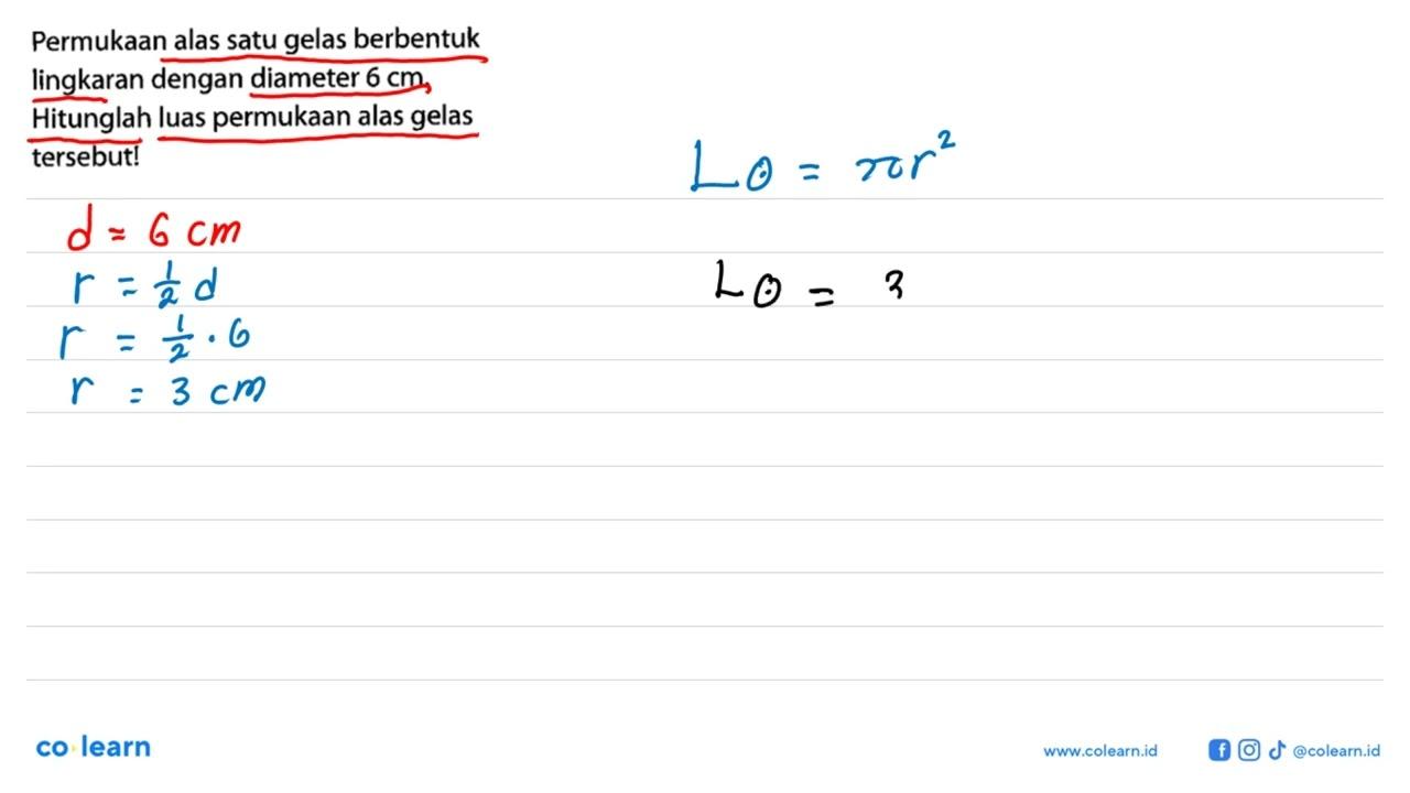 Permukaan alas satu gelas berbentuk lingkaran dengan