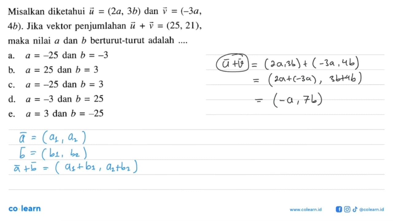 Misalkan diketahui vektor u=(2a, 3b) dan vektor v=(-3a,