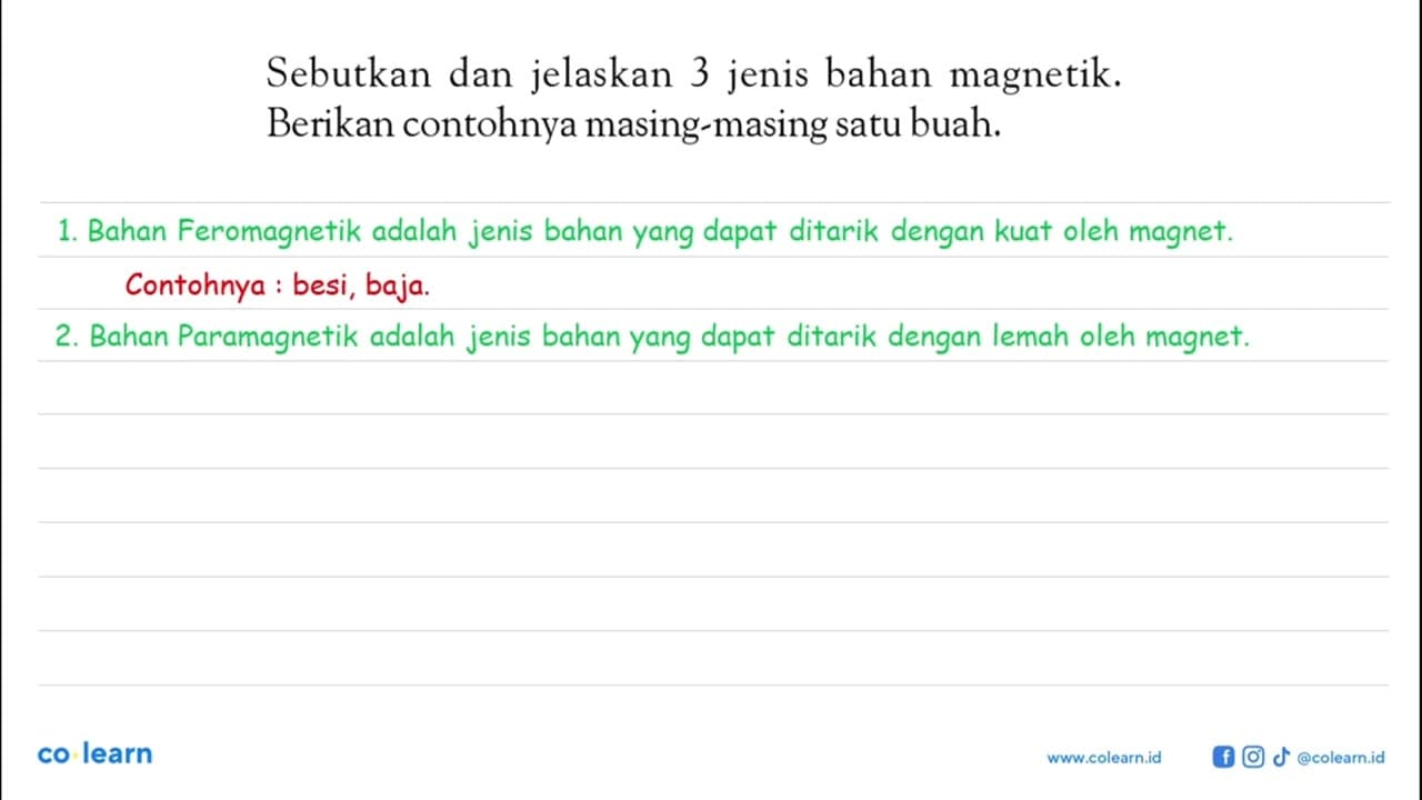 Sebutkan dan jelaskan 3 jenis bahan magnetik. Berikan