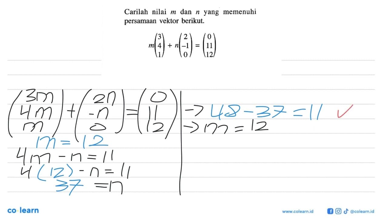 Carilah nilai m dan n yang memenuhi persamaan vektor