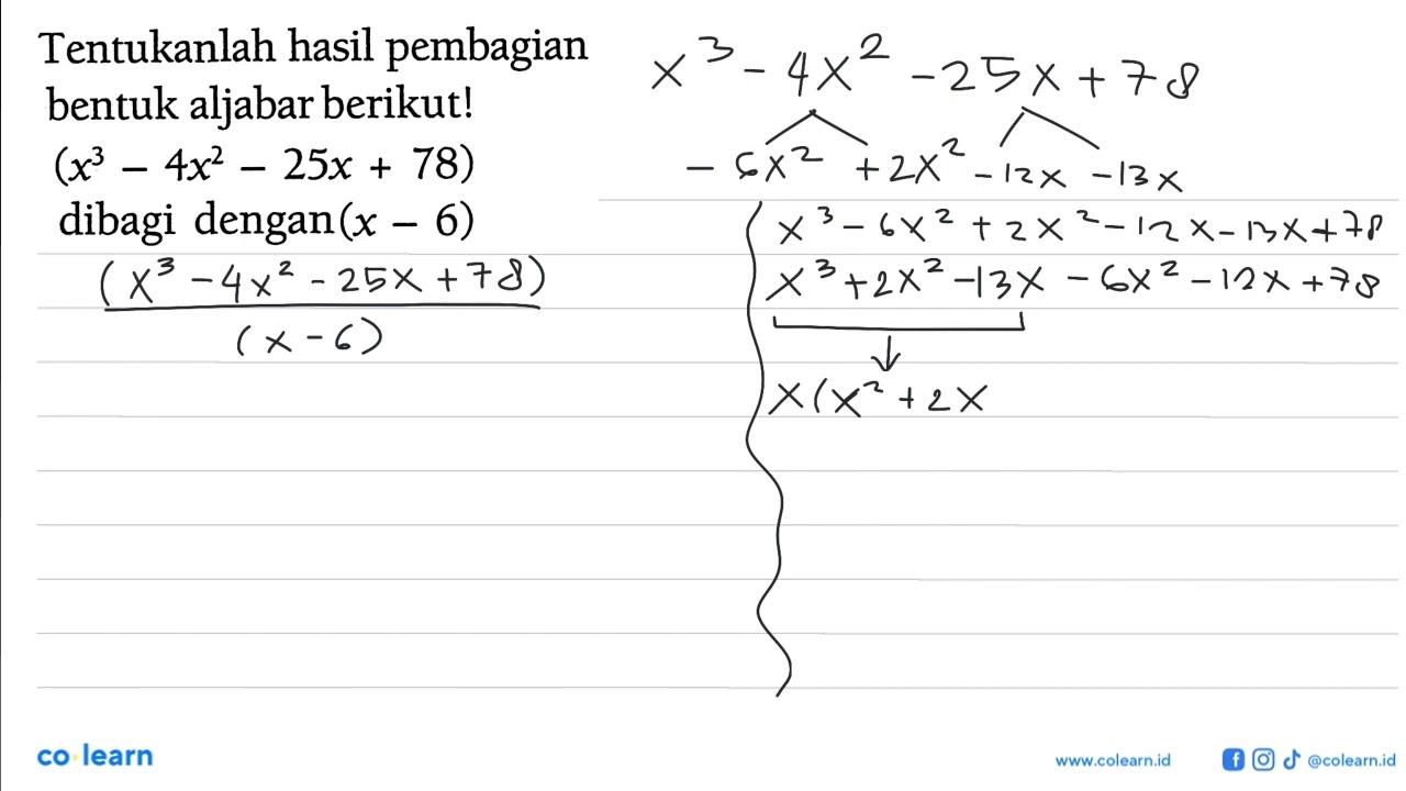 Tentukanlah hasil pembagian bentuk aljabar berikut! (x^3-