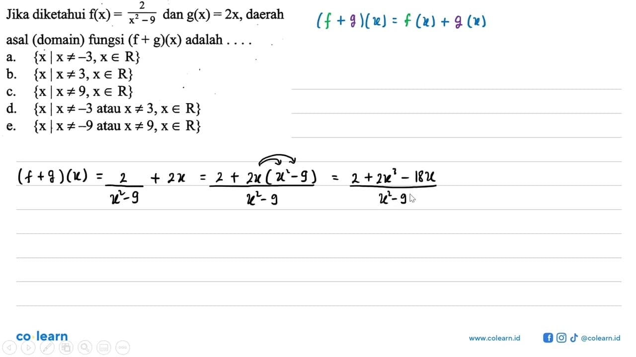 Jika diketahui f(x)=2/x^2-9 dan g(x)=2x , daerah asal