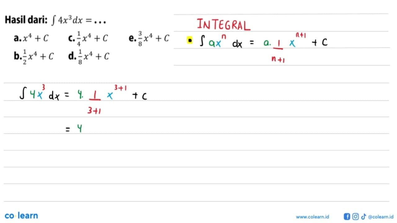 Hasil dari: integral 4x^3 dx=...