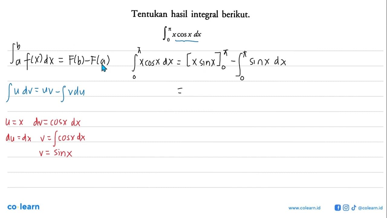 Tentukan hasil integral berikut.integral 0 pi x cos x dx