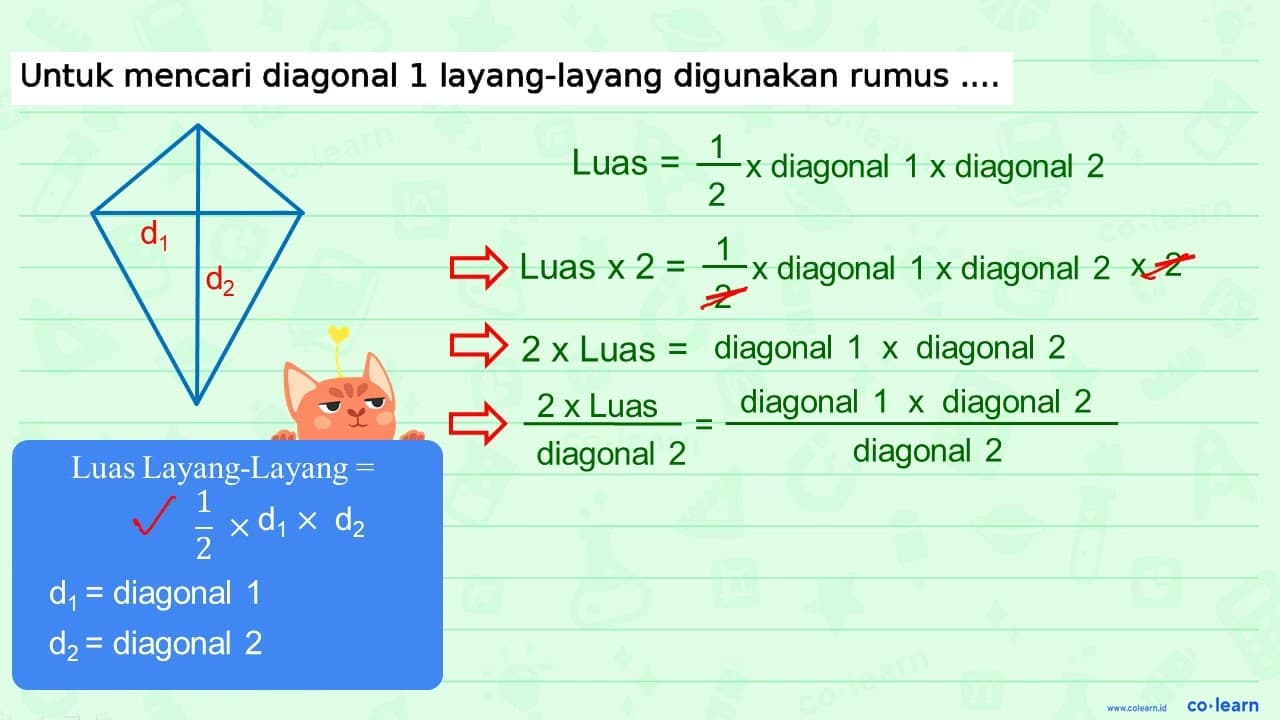 Untuk mencari diagonal 1 layang-layang digunakan rumus ....