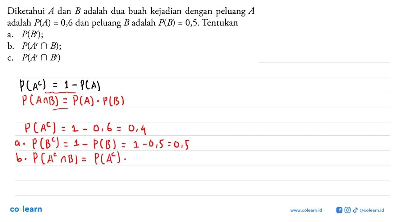 Diketahui A dan B adalah dua buah kejadian dengan peluang A