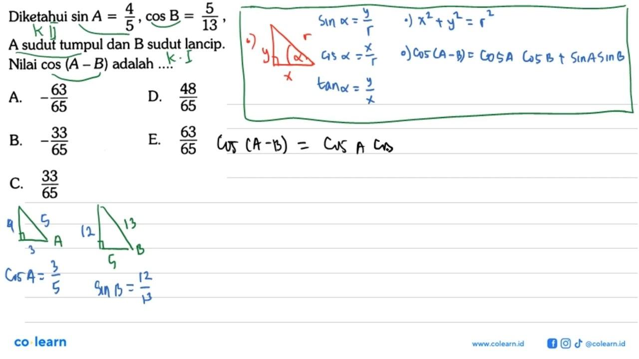 Diketahui sin A=4/5, cos B=5/13, A sudut tumpul dan B sudut