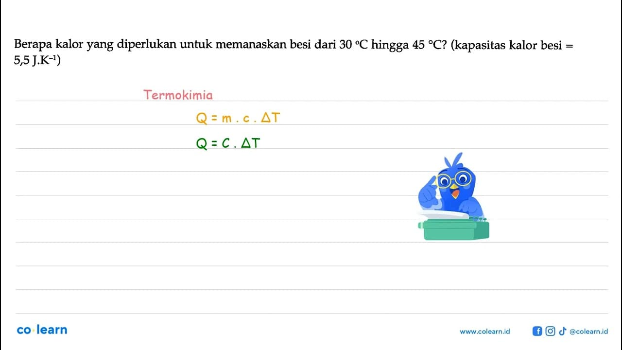 Berapa kalor yang diperlukan untuk memanaskan besi dari 30