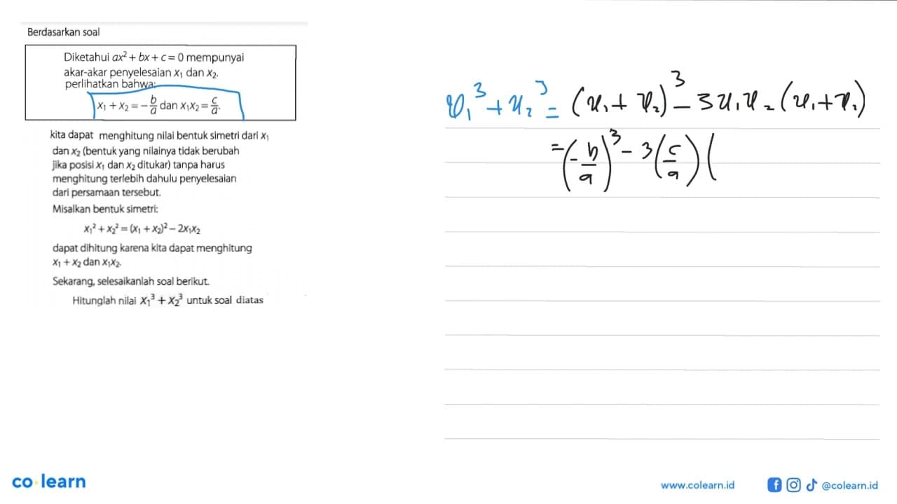 Berdasarkan soal Diketahui ax^2+bx+c=0 mempunyai akar-akar