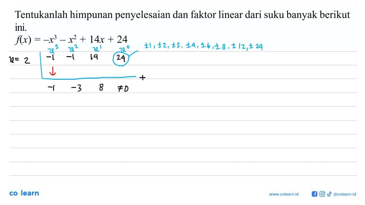 Tentukanlah himpunan penyelesaian dan faktor linear dari