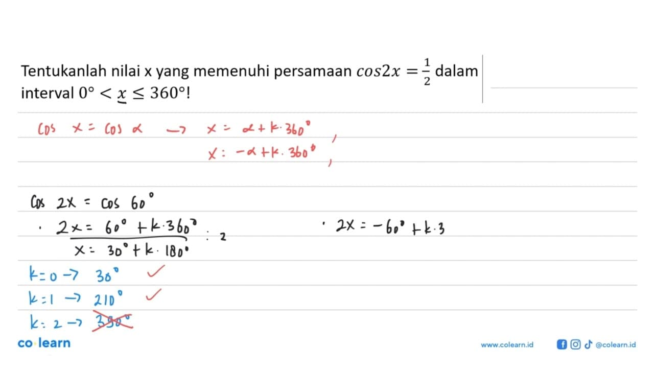 Tentukanlah nilai x yang memenuhi persamaan cos2x=1/2 dalam