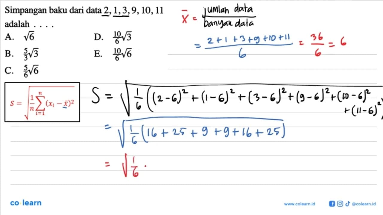 Simpangan baku dari data 2,1,3,9,10,11 adalah....