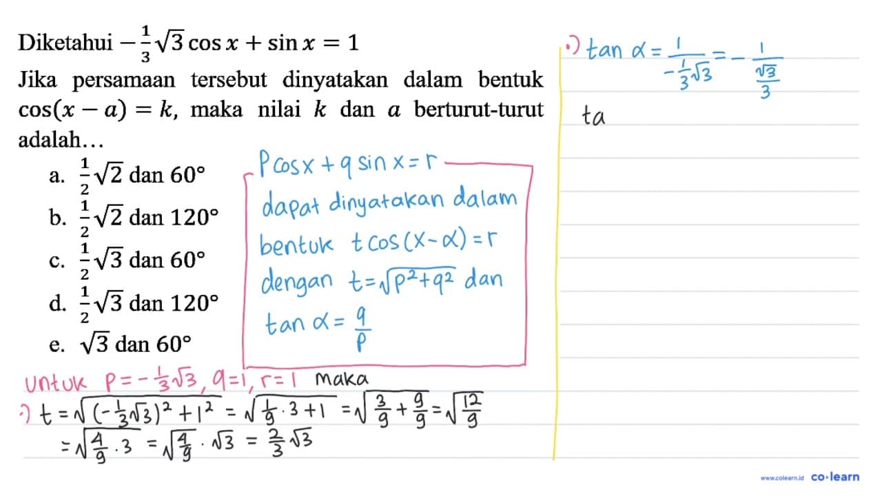 Diketahui -1/3 akar(3) cos x + sin x=1 Jika persamaan