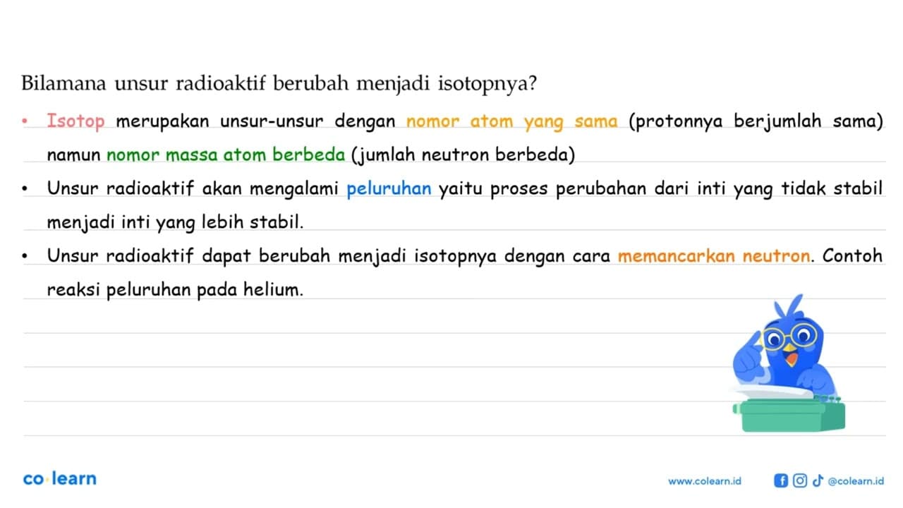 Bilamana unsur radioaktif berubah menjadi isotopnya?