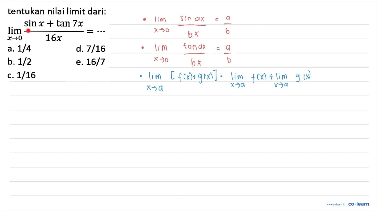 tentukan nilai limit dari: lim _(x -> 0) (sin x+tan 7