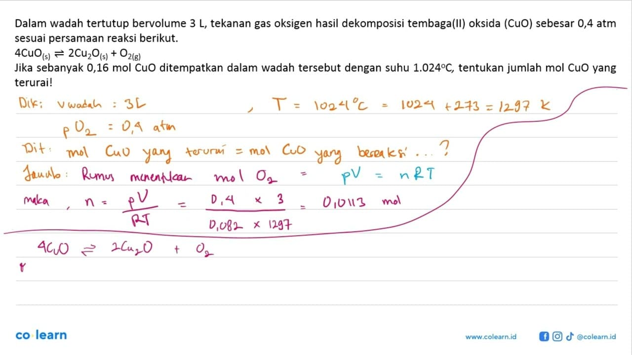 Dalam wadah tertutup bervolume 3 L, tekanan gas oksigen