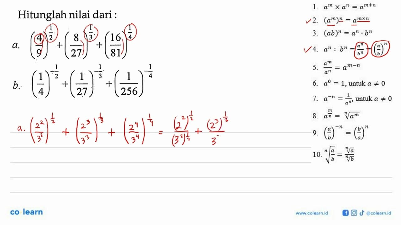 Hitunglah nilai dari: a. (4/9)^(1/2) + (8/27)^1/3 +