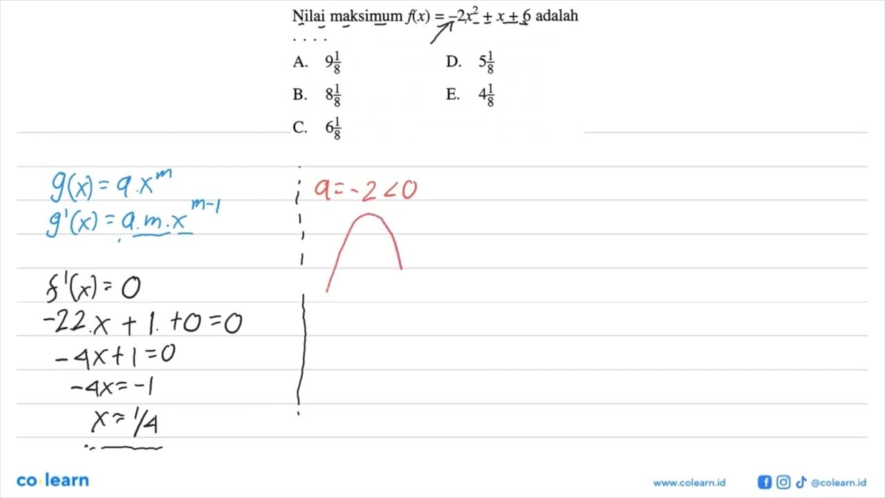 Nilai maksimum f(x)=-2x^2+x+6 adalah