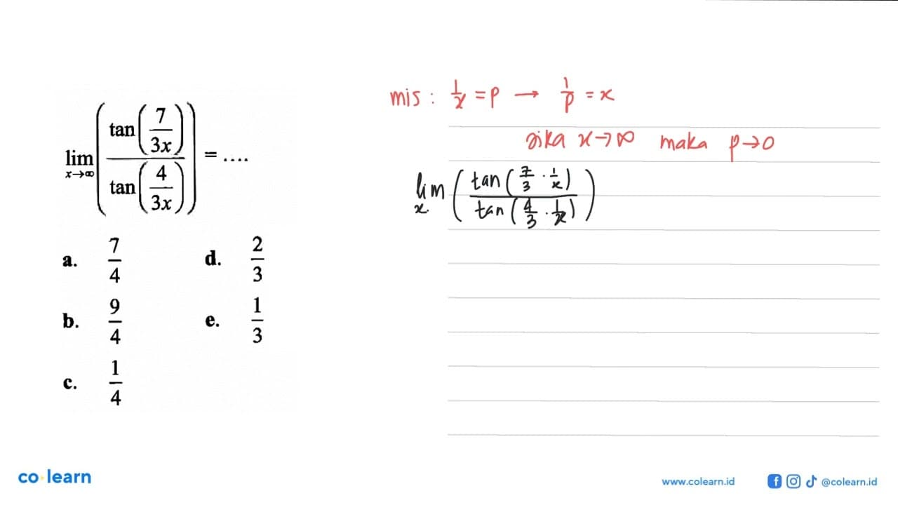 lim x->tak hingga ((tan(7/3x))/(tan(4/3x)))= ...