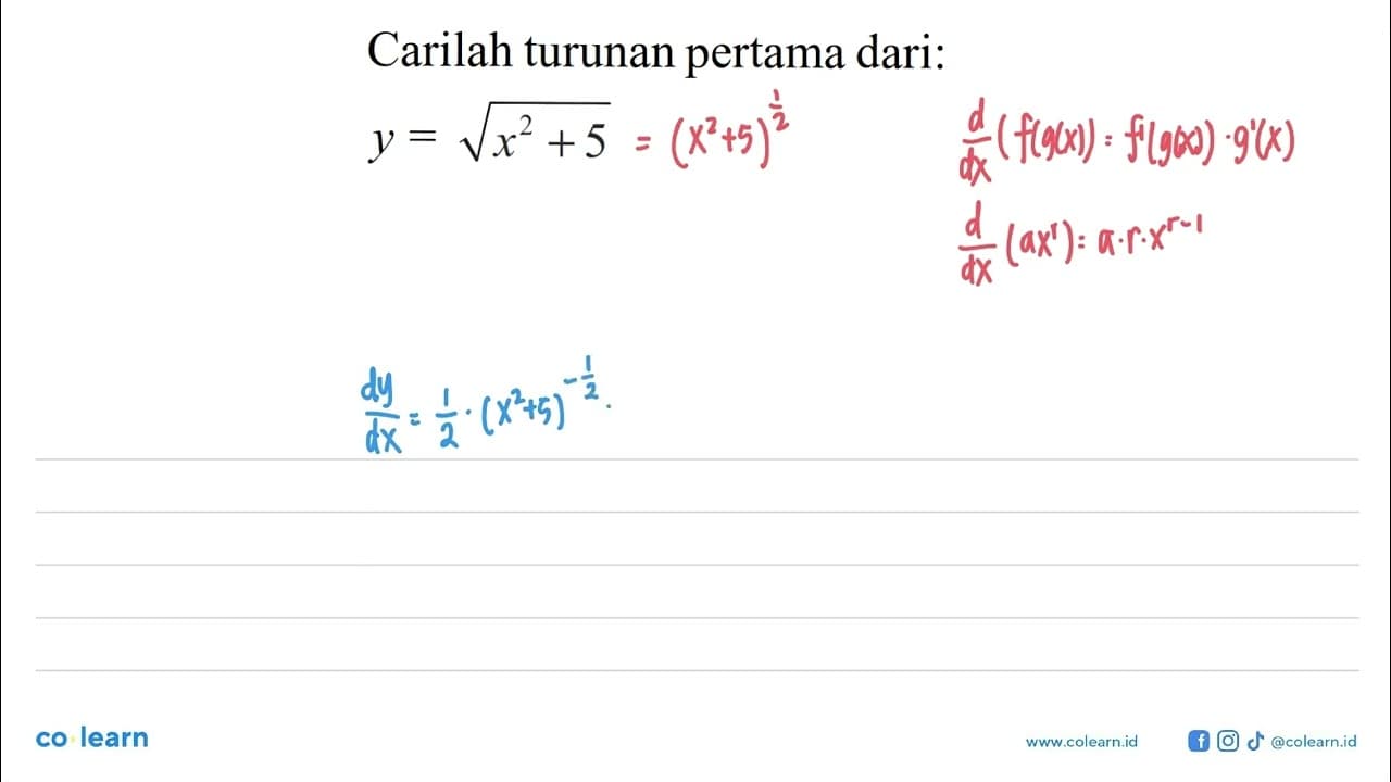 Carilah turunan pertama dari:y=akar(x^2+5)