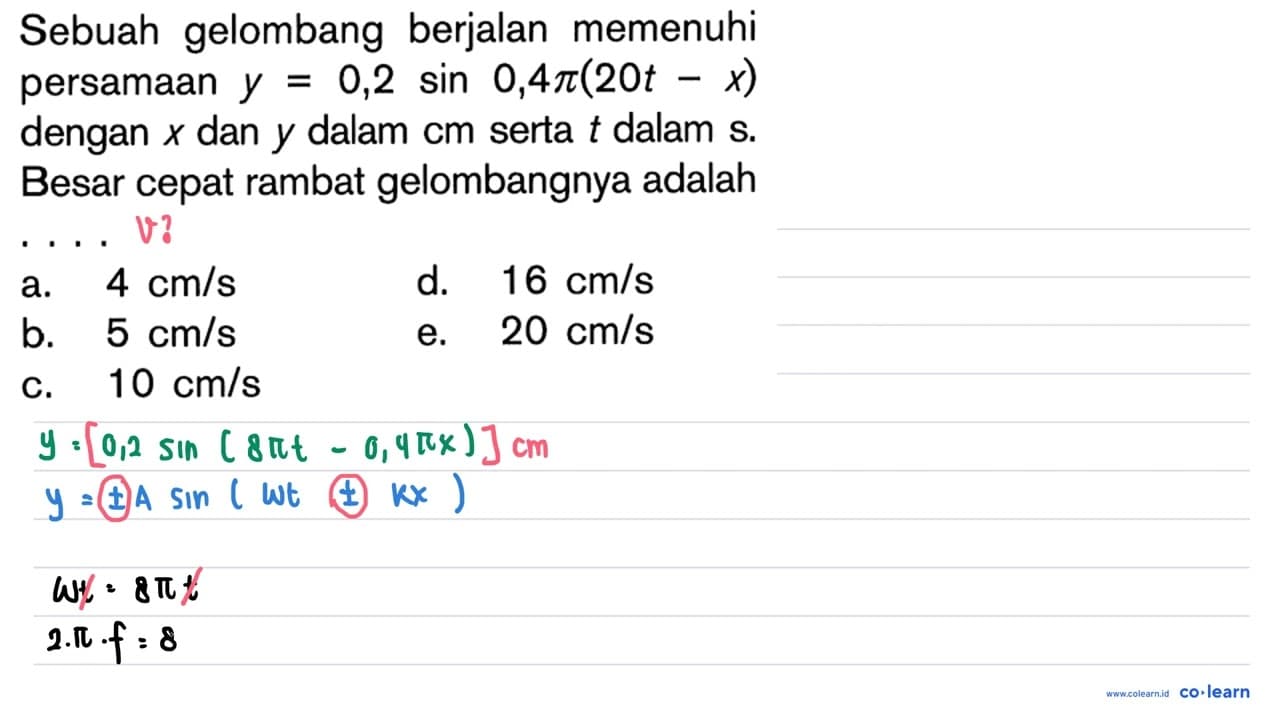 Sebuah gelombang berjalan memenuhi persamaan y = 0,2 sin