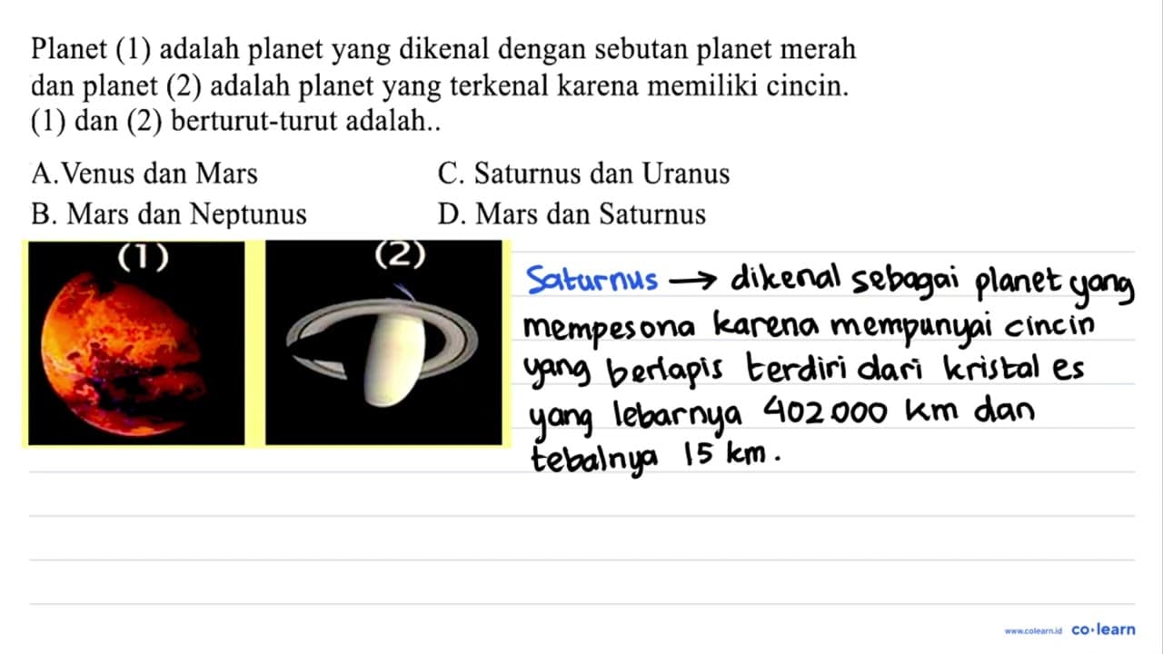 (1) (2) Planet (1) adalah planet yang dikenal dengan