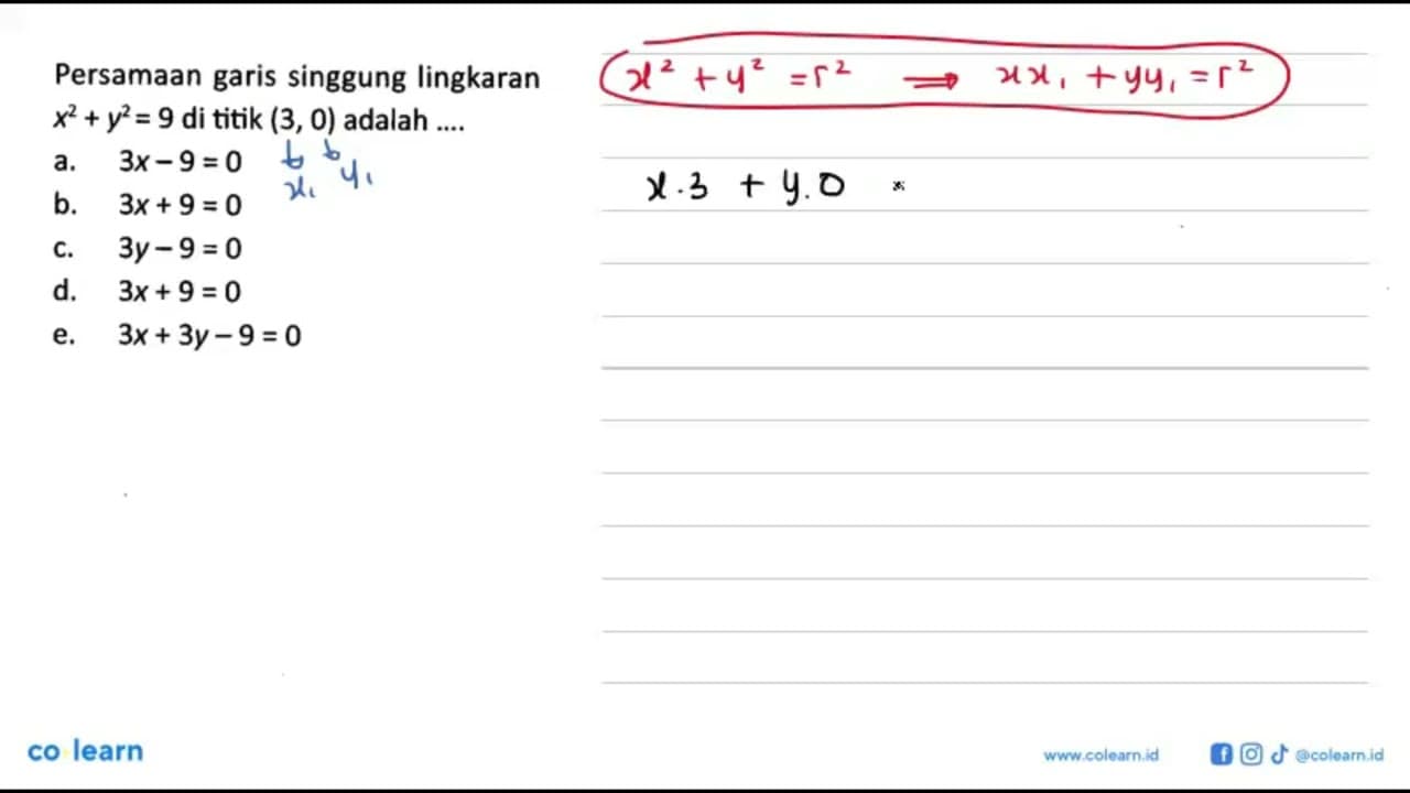 Persamaan garis singgung lingkaran x^2+y^2=9 di titik (3,0)