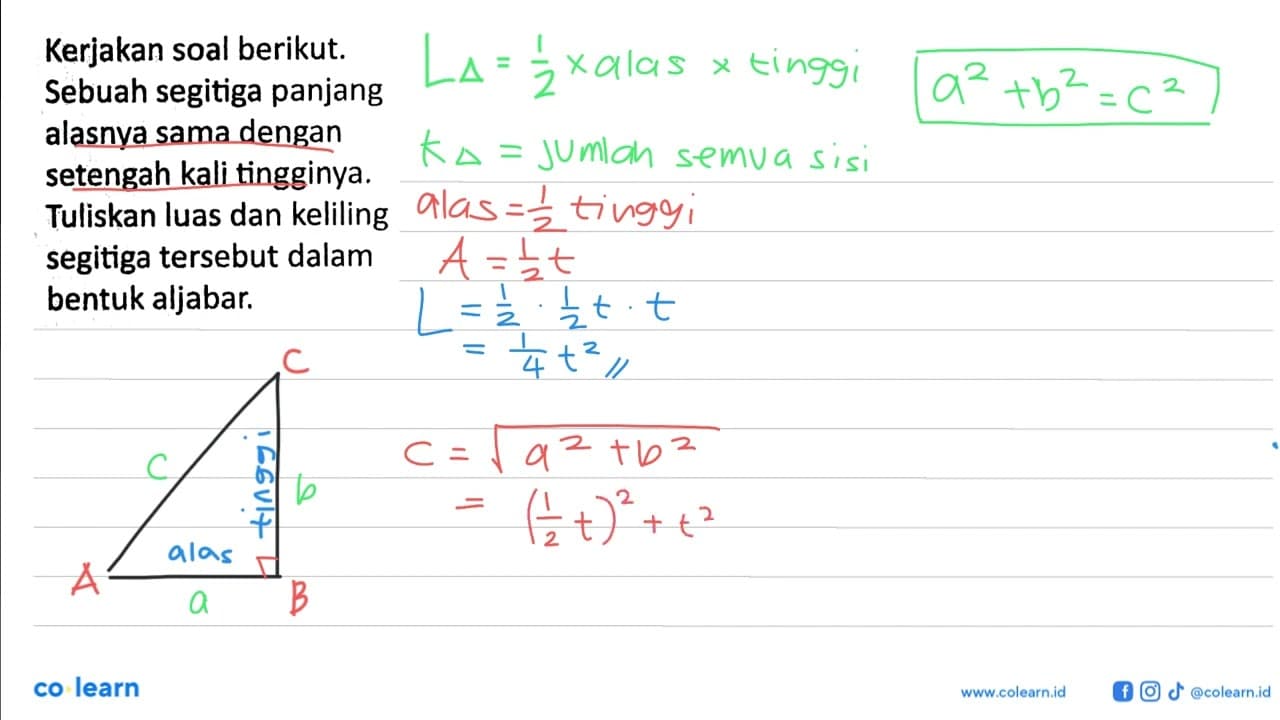 Kerjakan soal berikut. Sebuah segitiga panjang alasnya sama