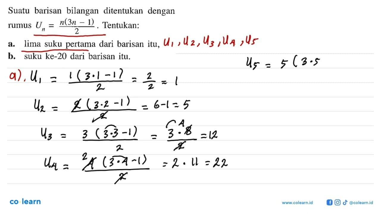 Suatu barisan bilangan ditentukan dengan rumus