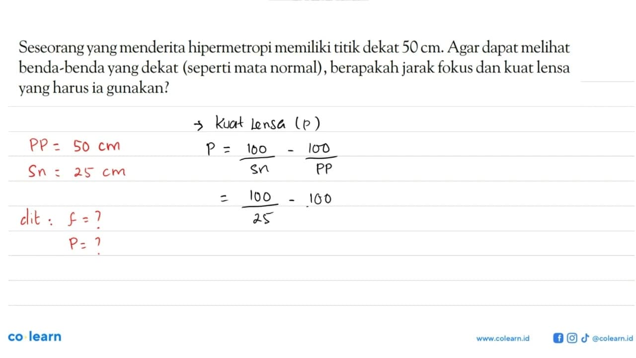 Seseorang yang menderita hipermetropi memiliki titik dekat