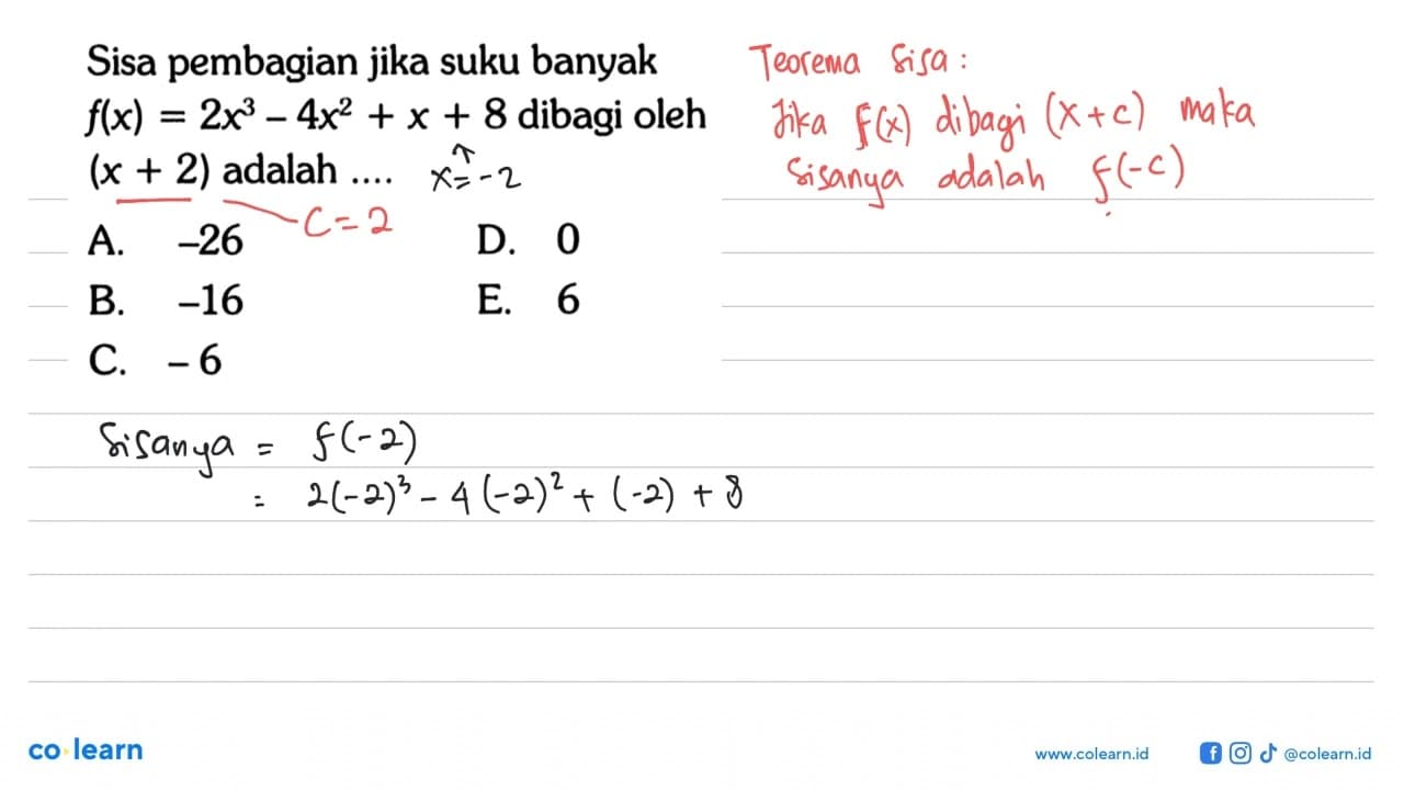 Sisa pembagian jika suku banyak f(x) =2x^3 -4x^2 + x + 8