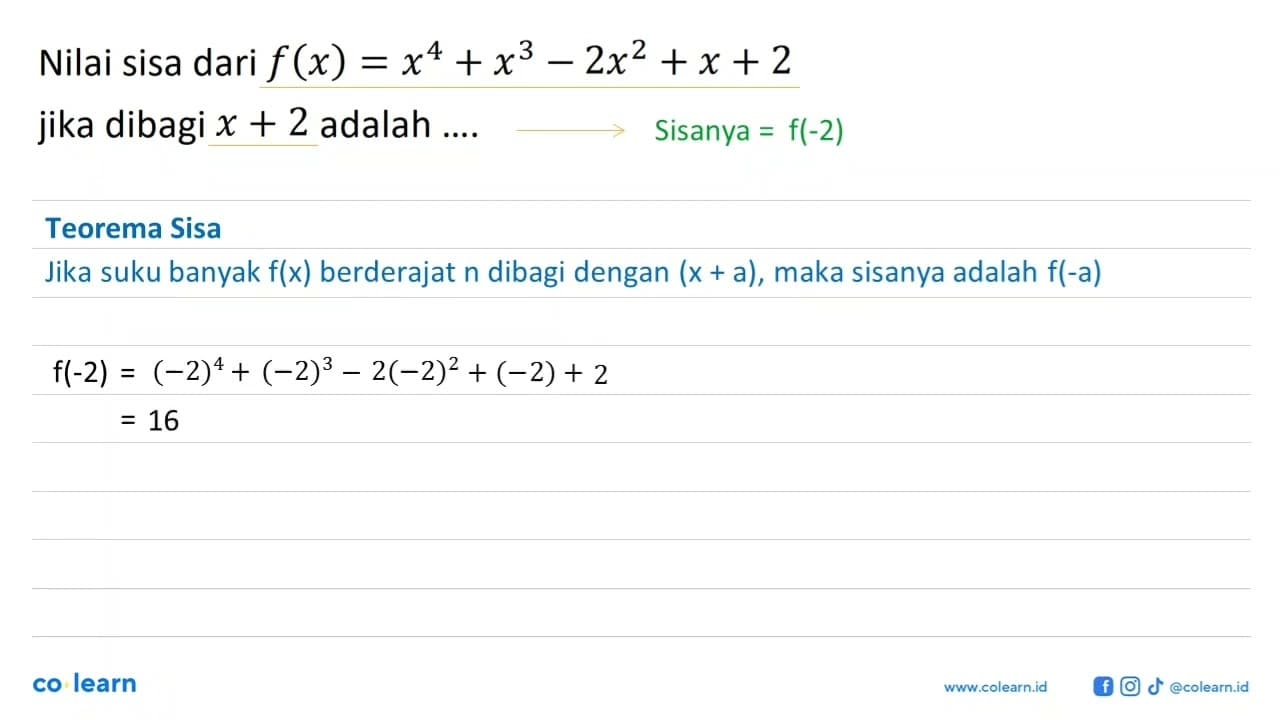 Nilai sisa dari f(x) = x^4 + x^3 - 2x^2 + x + 2 jika dibagi