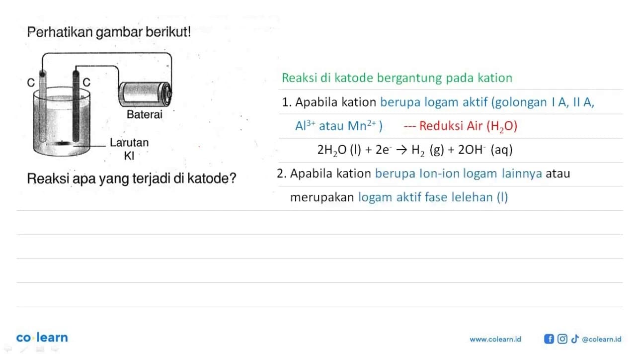 Perhatikan gambar berikut! C C Baterai Larutan KI Reaksi