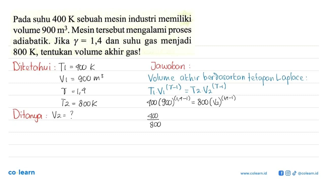 Pada suhu 400 K sebuah mesin industri memiliki volume 900