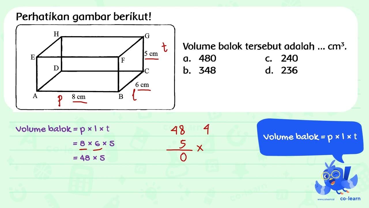 Perhatikan gambar berikut! Volume balok tersebut adalah ...