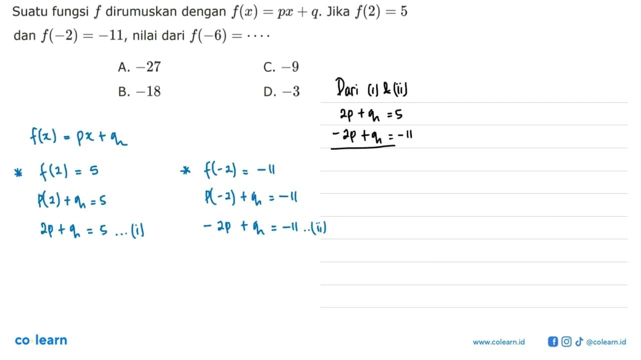 Suatu fungsi f dirumuskan dengan f(x) = px + q. Jika f(2) =
